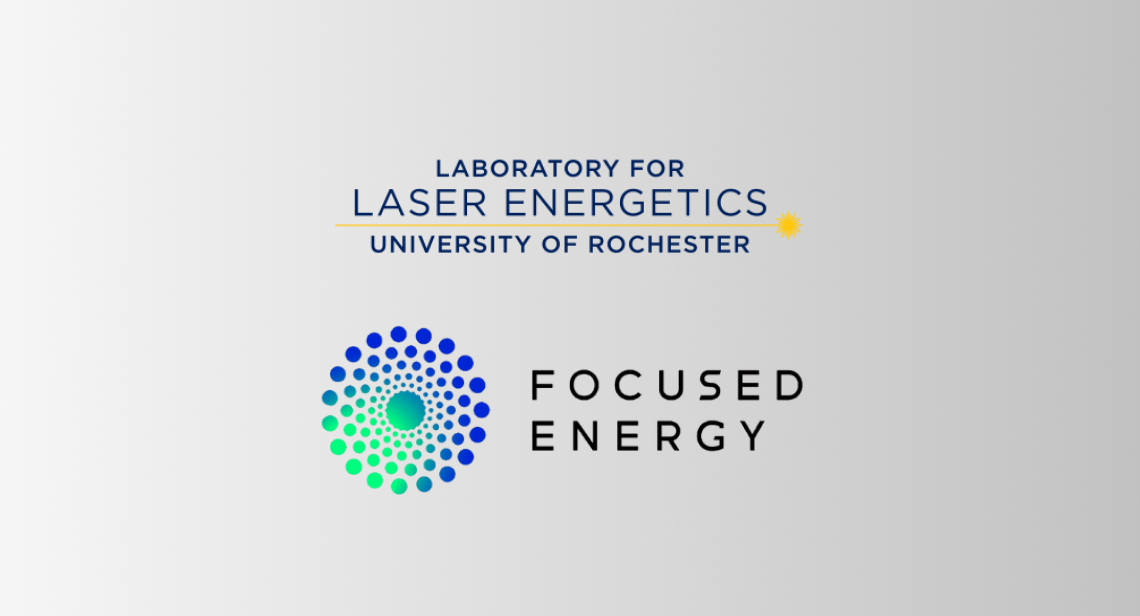 LLE and Focused Energy Announce $6.9 Million Research Collaboration