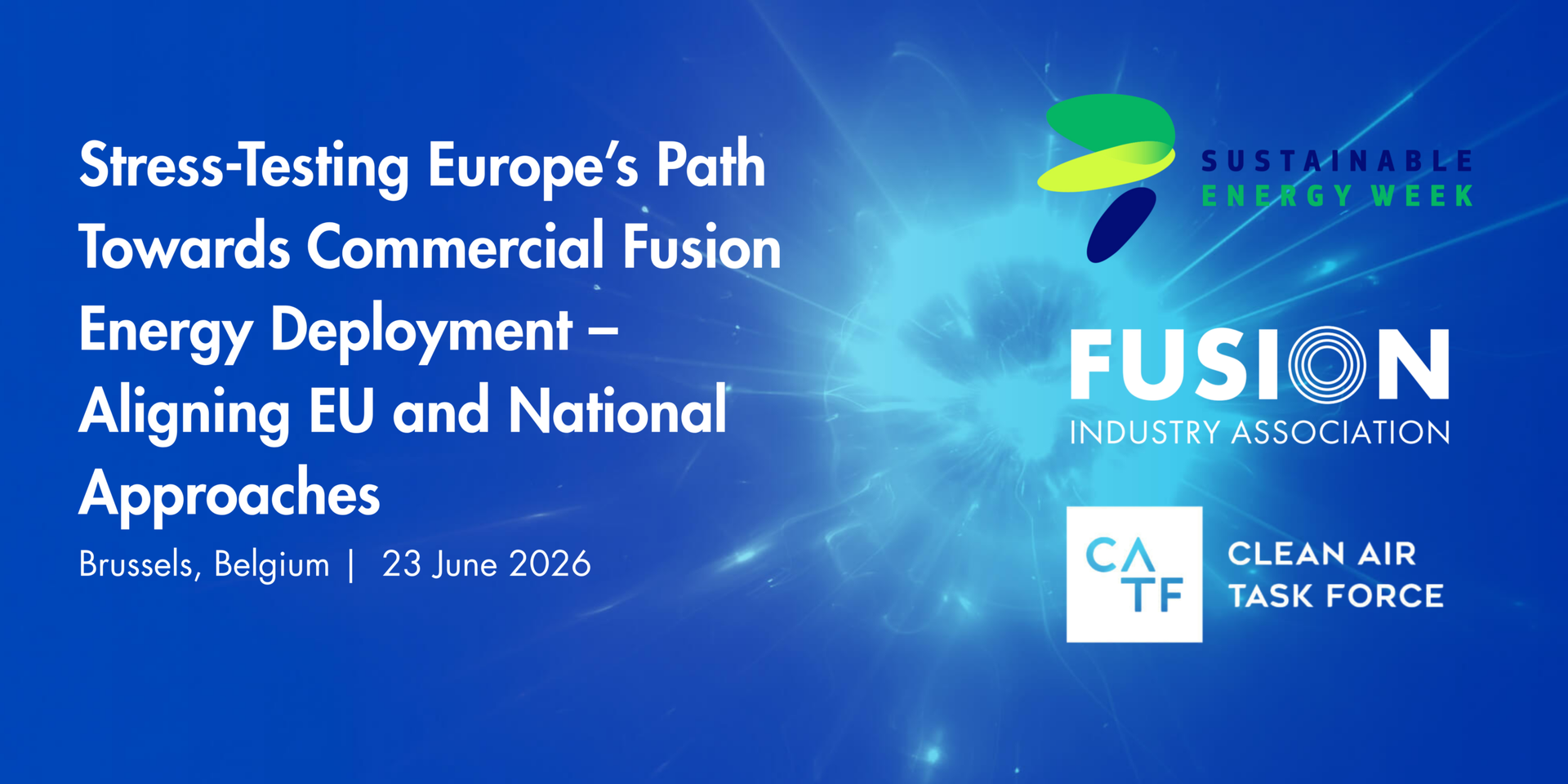 Stress-Testing Europe’s Path Towards Commercial Fusion Energy Deployment – Aligning EU and National Approaches